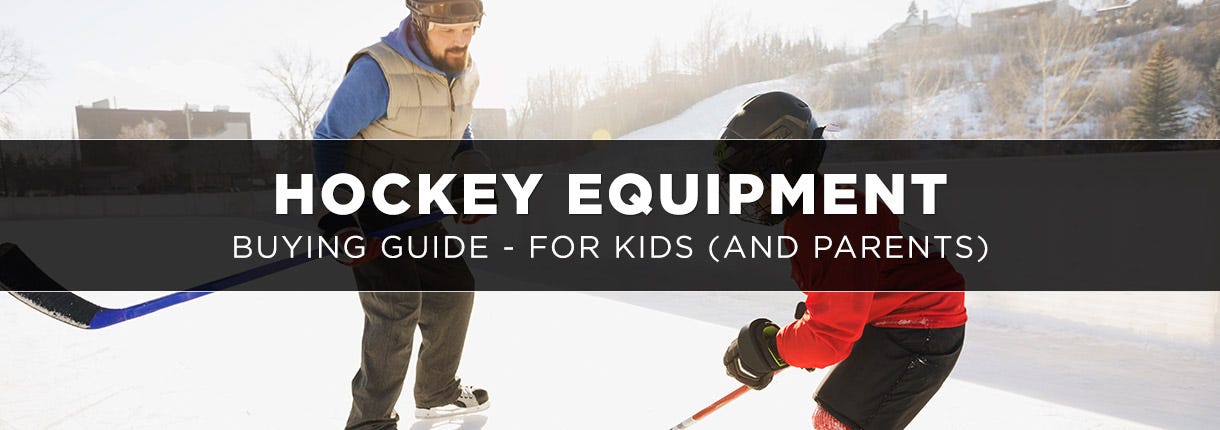 Youth Hockey Equipment Buying Guide: Parents Hockey Gear Checklist