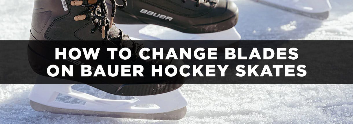 How to Change Blades on Bauer Hockey Skates: Ultimate Step-by-Step Guide