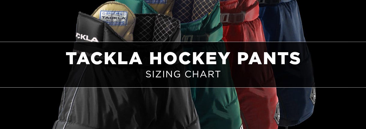 Tackla Hockey Pant Sizing Chart