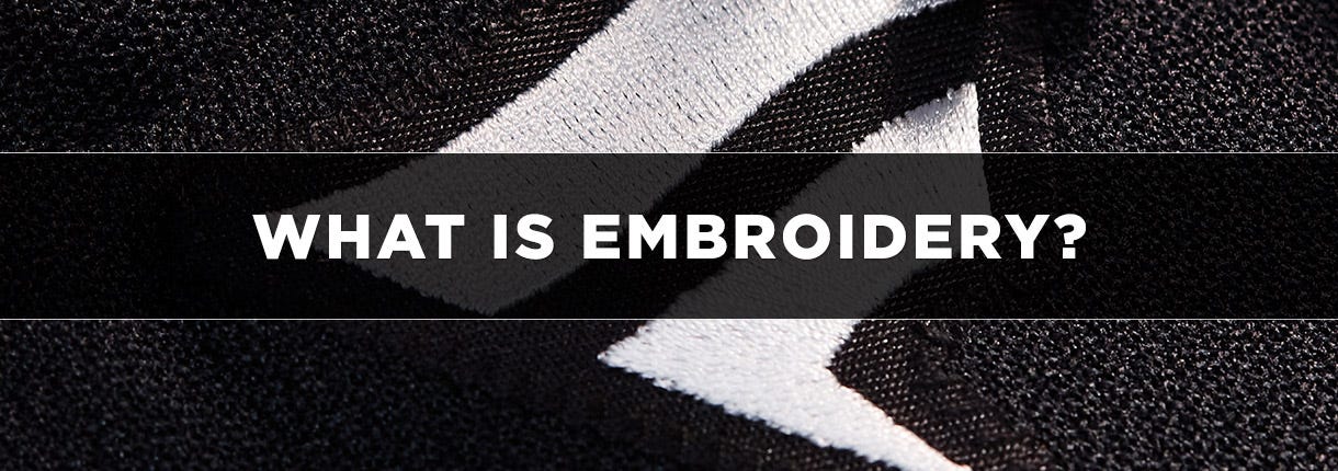 What is Embroidery?