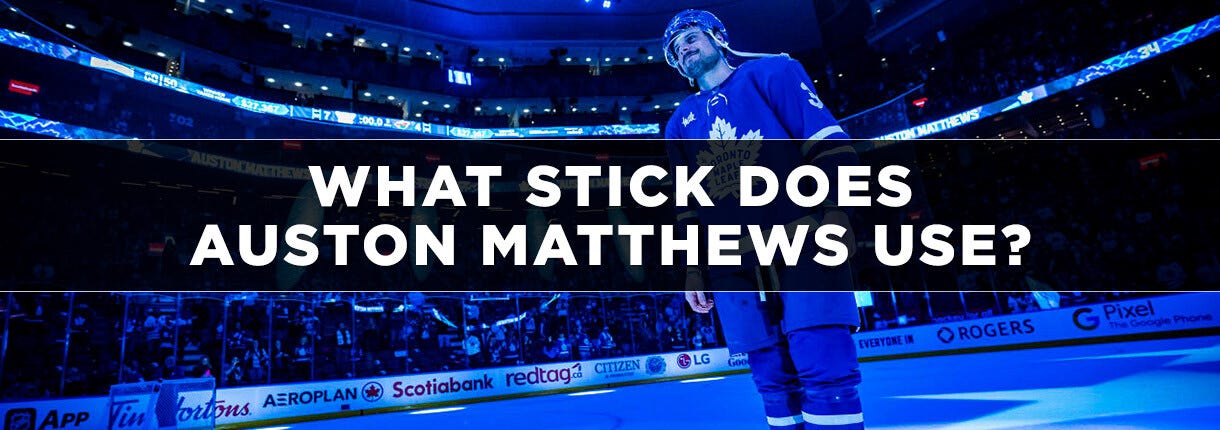 What Stick Does Auston Matthews Use?