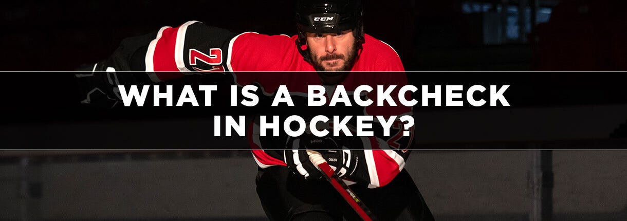 What is a Backcheck in Hockey